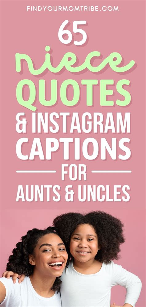 85 Niece Quotes And Instagram Captions For Proud Aunts And Uncles