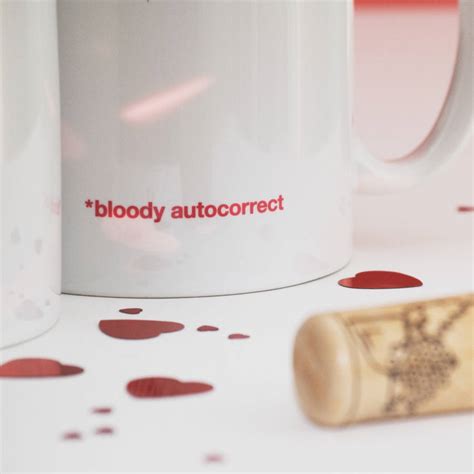 Autocorrect Say You Ll Be Wine Funny Mug By Wordplay Design Notonthehighstreet Com