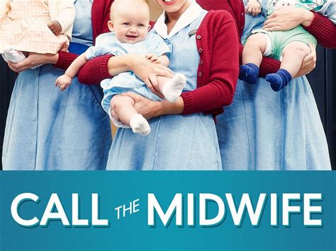 Call The Midwife Série Saisons Episodes Acteurs Actualités