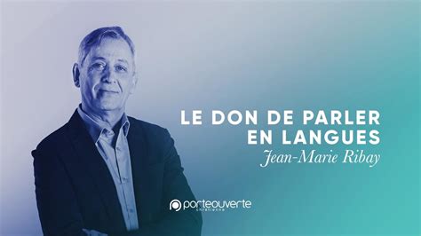 Le Don De Parler En Langues Jean Marie Ribay Culte Po 02062020