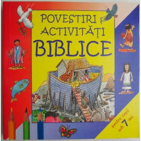 Povestiri Si Activitati Biblice Pentru Copii Sub 7 Ani Su Box Cateva