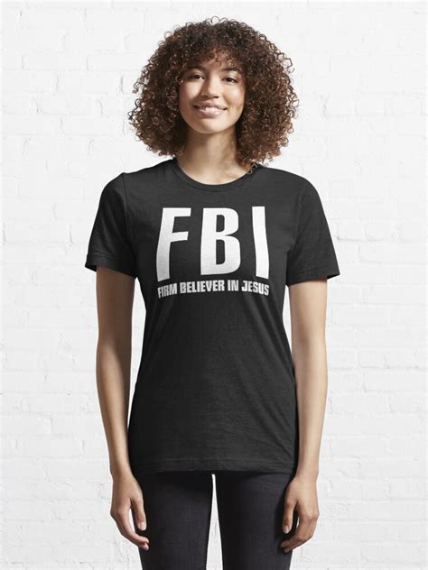 Fbi Firm Believer In Jesus T Shirt For Sale By Christianity