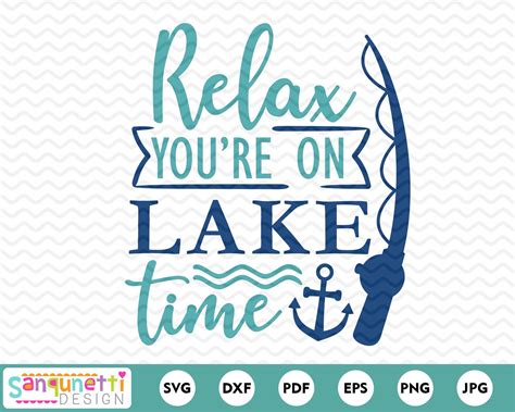 Relax You Re On Lake Time Svg Summer Cut File Boating Etsy