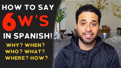 Learn Spanish Who What When Where Why How In Spanish Youtube