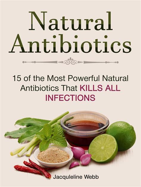 Natural Antibiotics 15 Of The Most Powerful Natural Antibiotics That