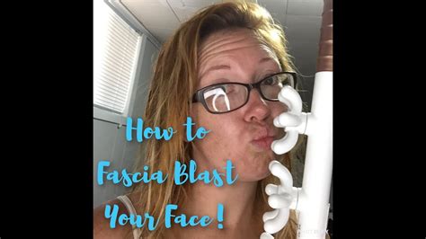 How To Fascia Blaster Your Face Remove Wrinkles And Fat To Contour Your Cheeks Youtube