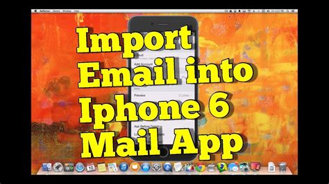 How To Import Email Into Iphone 6 Mail App Youtube