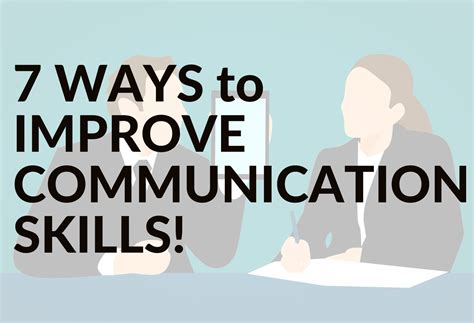 7 ways to improve communication skills
