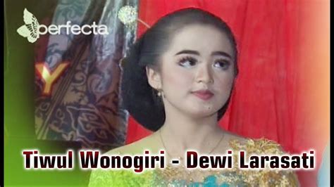 Tiwul Wonogiri Dewi Larasati Youtube