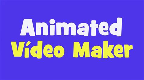 Animated Video Maker Animated Video Maker Youtube