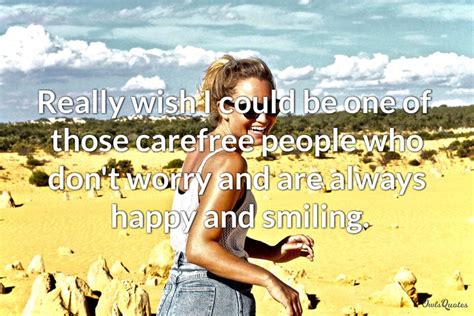 30 inspirational quotes about carefree life