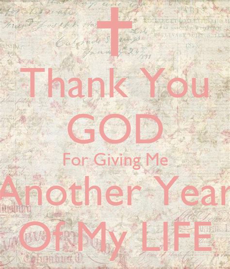 Thank You God For Giving Me Another Year Of My Life Poster Karla