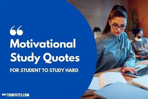 100 Wonderful Study Quotes For Students To Study Hard