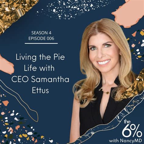 S4 E6 Living The Pie Life With Samantha Ettus Nancy Yen Shipley Md