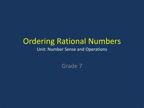 Ppt Ordering Rational Numbers Unit Number Sense And Operations