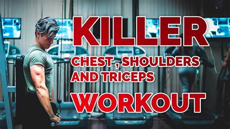 Killer Chest And Shoulders And Triceps Workout Youtube