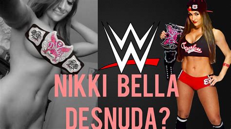 WWE FILTRAN FOTO DESNUDA DE NIKKI BELLA YouTube