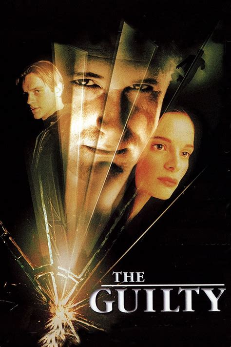 Виновный (The Guilty), 2000 - в гл. ролях Билл Пуллман (Bill Pullman), Девон Сава (Devon Sawa ...