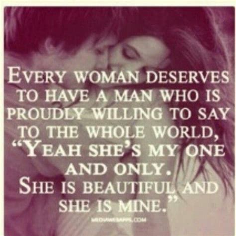 Every Women Deserves This Love Quotes Life Quotes Inspirational Quotes