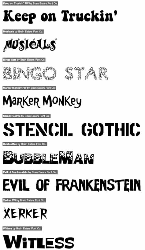 Download 10,000 fonts with one click for $19.95. Brain Eaters Font Co.