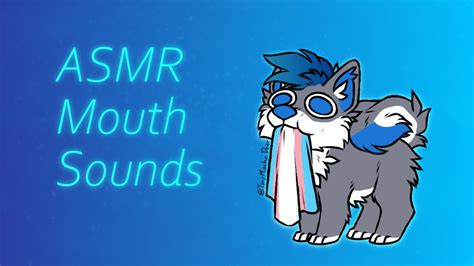 Furry Asmr Mouth Sounds For Sleep Talking Youtube