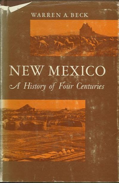 New Mexico A History Of Four Centuries By Beck Warren A 1982