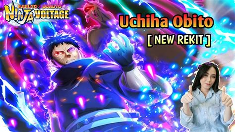 Showcase Uchiha Obito New Rekit Naruto X Boruto Ninja Voltage Youtube