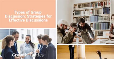 Types Of Group Discussion Strategies For Effective Discussions