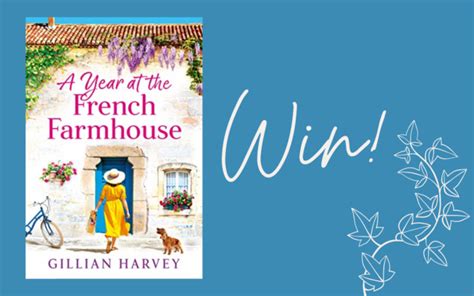 Book Competition Win A Copy Of A Year At The French Farmhouse