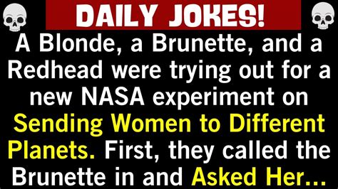 🤣 Best Joke Of The Day A Blonde A Brunette And A Redhead Were Trying Out For Daily Jokes😨