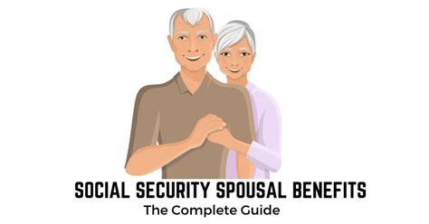 social security spousal benefits the complete guide social security intelligence