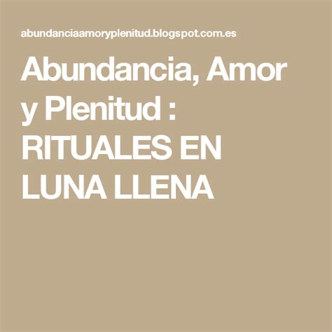 Abundancia Amor Y Plenitud Rituales En Luna Llena Luna Llena Luna