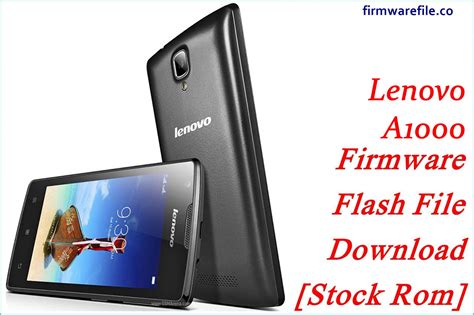 Lenovo A1000 Firmware Flash File Download Stock Rom Firmware File