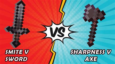 Smite V Sword Vs Sharpness V Axe In Minecraft Which Is Better On Golem