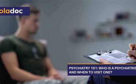 psychiatry 101 who is a psychiatrist and when to visit one mental health