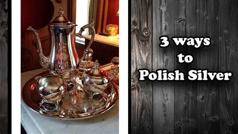 Three Ways To Polish Silver Household Hints And Tips Youtube