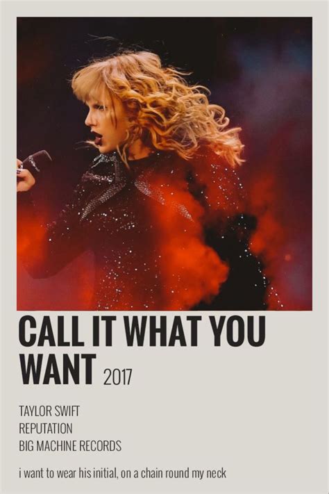 Call It What You Want Taylor Swift Songs Taylor Swift Posters