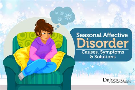 Seasonal Affective Disorder Causes Symptoms And Solutions Seasonal