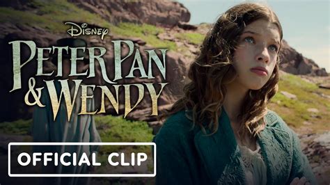 Peter Pan And Wendy Official Nothing Changes Clip 2023 Ever
