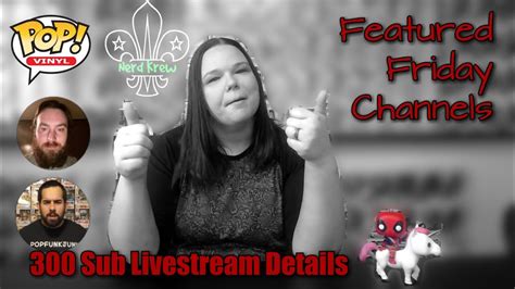 Featured Friday Pop Giveaway Livestream Details Episode 3 Youtube