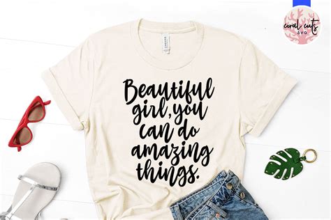 Beautiful Girl You Can Do Amazing Things Svg By Coralcuts Thehungryjpeg