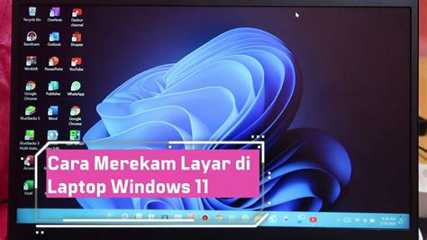 Cara Merekam Layar Di Laptop Windows 11 YouTube