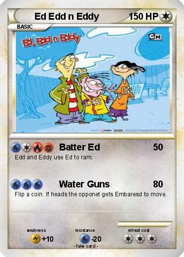 See if key2benefits card has been mailed. Pokémon Ed Edd n Eddy 20 20 - Batter Ed - My Pokemon Card