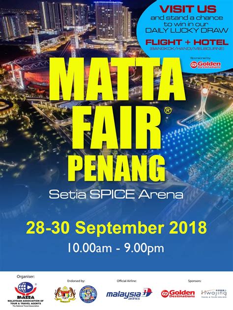 All chapters matta johor chapter matta kedah chapter matta kelantan chapter matta kl chapter matta melaka chapter matta negeri 26th sarawak chapter agm will be held at matta sarawak chapter secretariat office this coming april. Matta Fair Penang 2018 at Setia Spice Arena.