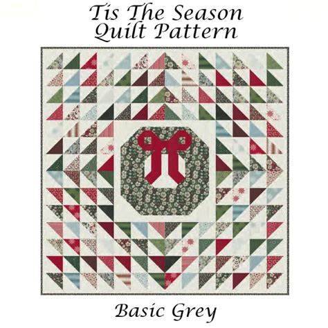 Tis The Season Quilt Pattern By Basicgrey Featuring Jolly Good Little