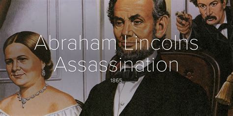Abraham Lincolns Assassination