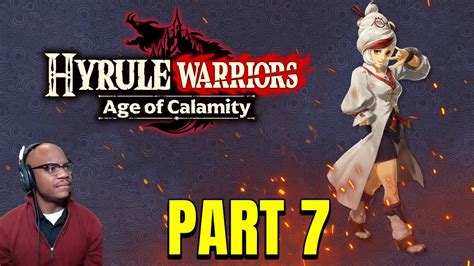 Hyrule Warriors Age Of Calamity Walkthrough Part 7 Vah Rudania Hard