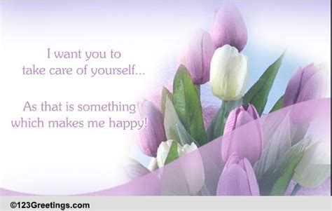 Do Take Care Of Yourself Free Take Care Ecards Greeting Cards 123