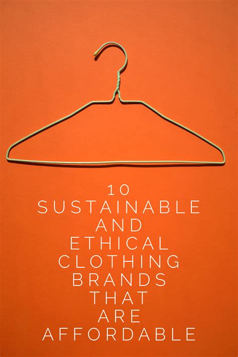 10 Affordable Sustainable And Ethical Clothing Brands In 2020