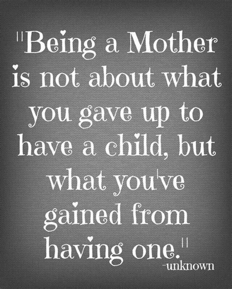Being A Mother Mommy Quotes Quotes About Motherhood Mom Quotes